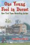 [Old Fools 00] • One Young Fool in Dorset